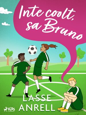 cover image of Inte coolt, sa Bruno